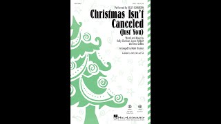 Christmas Isn't Canceled (Just You) (SSA Choir) - Arranged by Mark Brymer