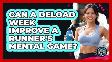 Can A Deload Week Improve A Runner