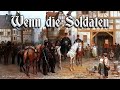 Wenn die Soldaten [German folk song][+English translation]