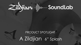 6" A ZILDJIAN SPLASH