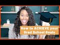 4 steps to set goals and achieve them in grad school  grad school challenge