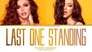 Little Mix (Jesy & Jade) - Last One Standing (Color Coded Lyrics)