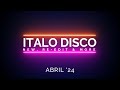 New Italo Disco + Hi Nrg Music(New-Re Edit-Remix) - Abril &#39;24. #hinrgmusic  #ilovevinyl #italodisco