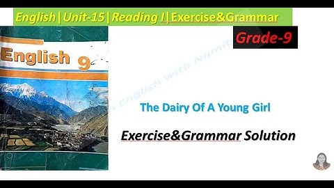 Diary Of Young Girl|Exercise&Grammar|Unit-15|Reading I English-9|Learn English With Namita