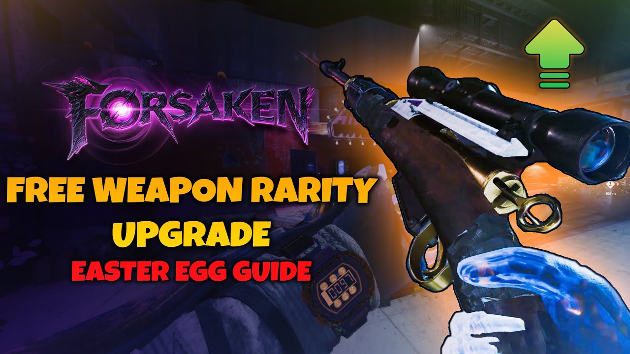 Free Weapon Rarity Upgrade Side-Easter Egg On Forsaken - Black Ops Cold War Zombies