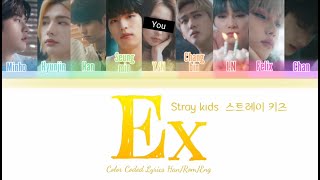 Stray kids (  스트레이 키즈) - Ex {9 Members ver. Karaoke ver.} Color Coded Lyrics_Han_Rom_Eng