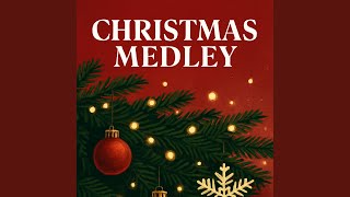 Download lagu CRISTMAS MEDLEY