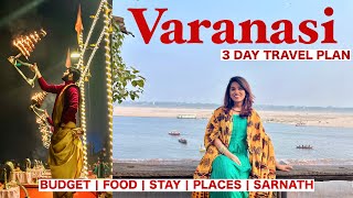 VARANASI Travel Vlog  Ultimate Travel Plan for 3 Days with budget