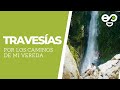 Por los caminos de mi vereda "Travesías"