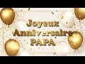 Joyeux anniversaire papa 