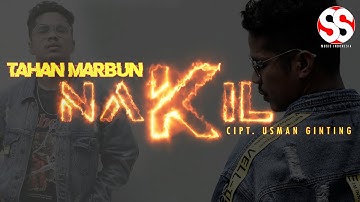 NAKIL | TAHAN MARBUN | Cipt. USMAN GINTING (OFFICIAL MUSIC VIDEO)