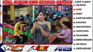 ALBUM KMB GEDRUG - Cek Sound - Sanes - Nemen - Kasih Tak Sampai - Rasah Bali - Live Karangudi