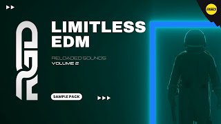 EDM Sample Pack - Limitless Reloaded Sounds V2 | Samples & Vocals