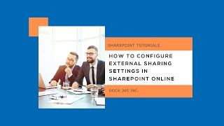 How to Configure External Sharing Settings in SharePoint Online - Tutorial