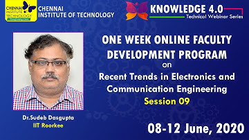Session 09 - 5 Days FDP-Recent Trends in ECE-CIT Webinar Series