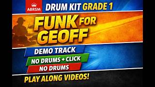 ABRSM Drum Kit Grade 1 – Funk for Geoff | Scrolling Sheet Music + Backing Track + Click