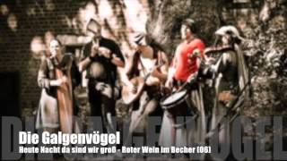 Video thumbnail of "Die Galgenvögel - Roter Wein im Becher (06)"