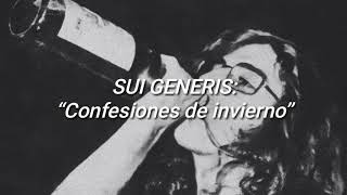 Sui Generis - Confesiones de invierno. (Letra)