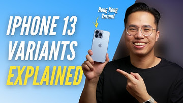 Explaining iPhone 13 Variants - HK, US, Japan, China, Singapore, and more!