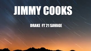 Drake - Jimmy cooks (lyrics)