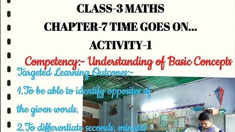 CLASS-3 CH-7 ACTIVITY-1(TIME GOES ON)