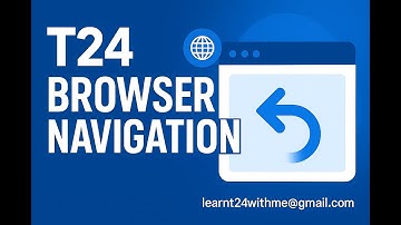 T24 Navigation through Browser | Temenos T24 Functional Training