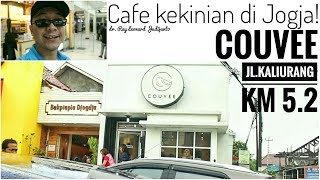 COUVEE Cafe kekinian di Jogja ! Jl. Kaliurang Yogyakarta - Vlog Kopi dr. Ray Leonard Judijanto