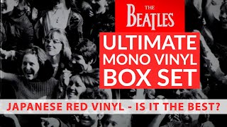 The Beatles JAPAN MONO Red Vinyl  - Is It The BEST?  - Box Sets Compared