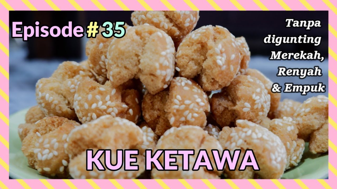 Episode 35 : KUE KETAWA | Dijamin Ketawa sendiri :) | Tanpa digunting