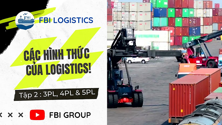 1pl 2pl 3pl 4pl 5pl trong logistics là gì