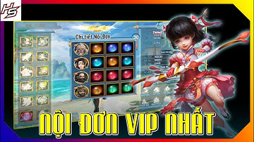VLTK MOBILE - REVIEW DÀN NỘI ĐƠN KHỦNG N.H.Ấ.T TOÀN VÕ LÂM | Thiên Nhai TV