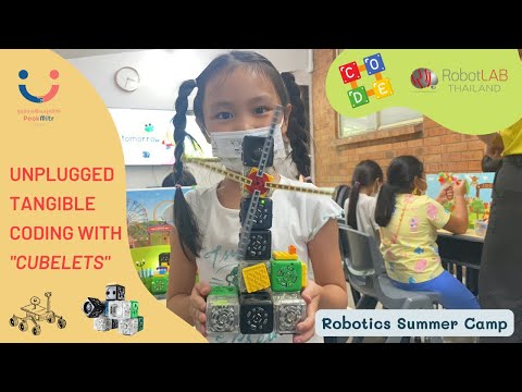 Day1 : Robotics Summer Camp "Unplugged Tangible Coding with Cubelets" @PookMitr School
