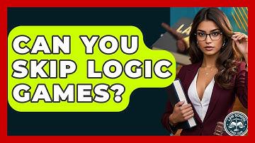 Can You Skip Logic Games? - Law School Prep Hub