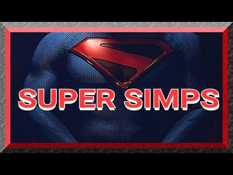 SUPER SIMPS: DISQUALIFIED FROM MANHOOD