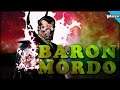 History Of Baron Mordo!