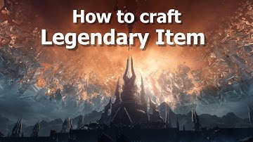 How to craft Legendary Item in WoW Shadowlands--Legendary Item cost