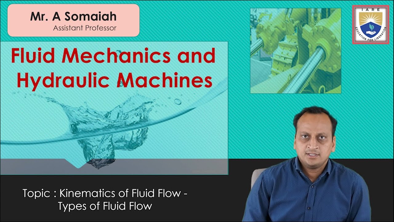 Kinematics of Fluid Flow - Types of Fluid Flow by Mr. A Somaiah - YouTube