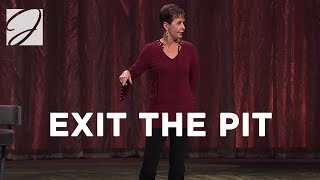 Exit The Pit | Joyce Meyer