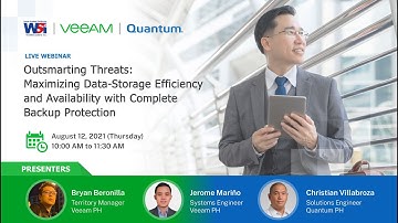 Veeam and Quantum’s Outsmarting Threats | August 12, 2021
