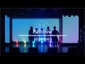 【LIVE MV】Rainbow / 翡翠キセキ