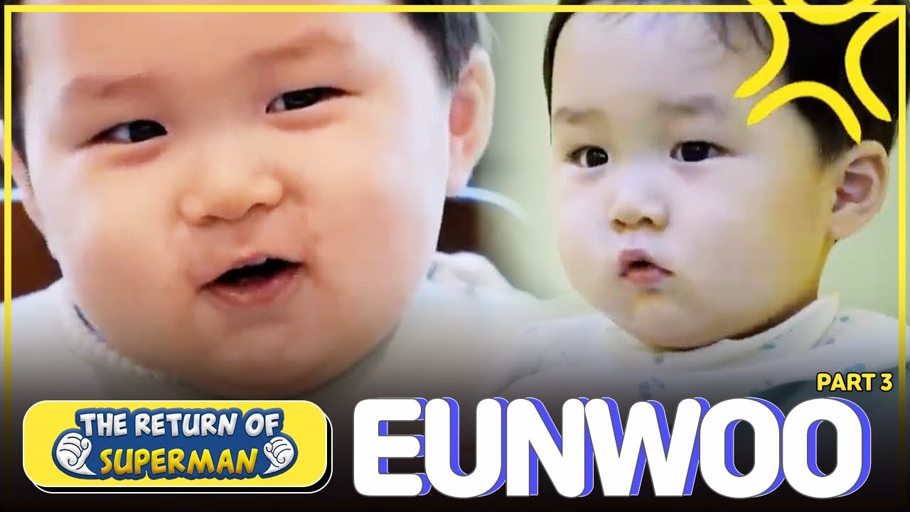 [IND/ENG] Superman BEST🏆 | EUNWOO Part. 3 - Latihan jalan, kangen ayah, tes perkembangan, dll