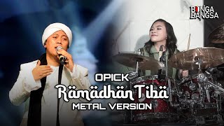 Opick - Ramadhan Tiba (Metal Version) Drum Cover by Bunga Bangsa