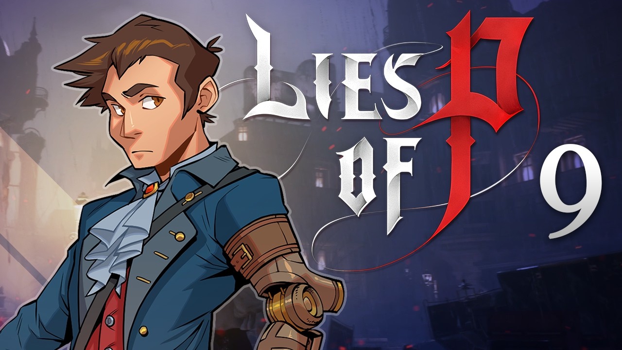 Lies of P - #9 - Moonlight Town