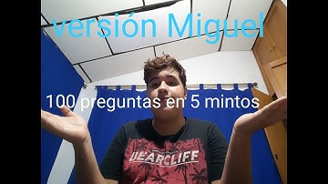 100 preguntas en 5 minutos (editado por Miguel Rodríguez)