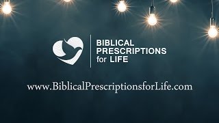 Biblical Prescriptions for Life - Type 2 Diabetes