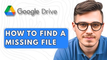 How to Find a Missing File in Google Drive [2025 Guide]