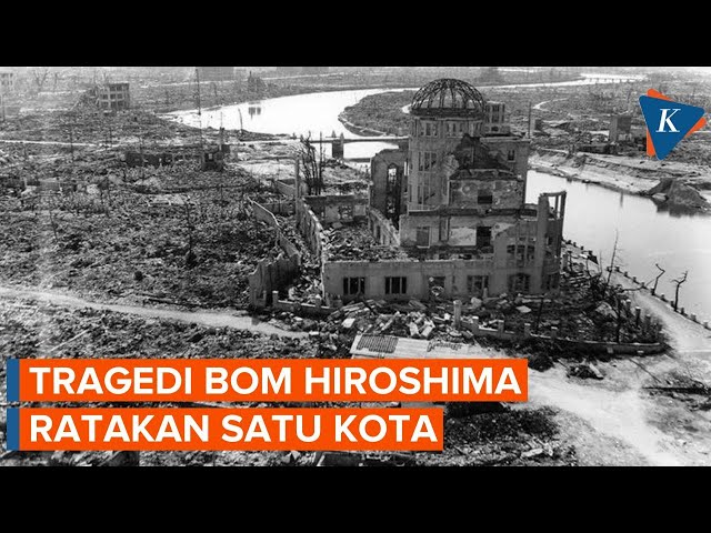 Kengerian Bom Hiroshima, Suhu Mencapai 7.000 Derajat Celcius, Satu Kota Lebur class=