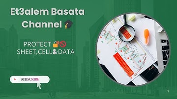 حماية الشيت والملف في إكسل | Protect Sheet and Protect Workbook. 🔐