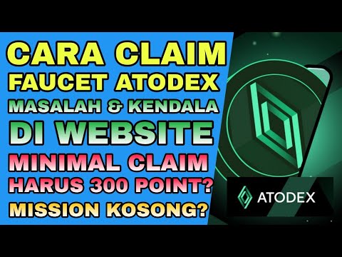 Cara Claim Faucet Atodex Aptos, Minimal Claim Harus 300 Point?