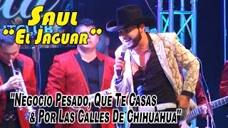 Saul El Jaguar "Negocio Pesado, Que Te Casas & Por Las Calles De Chihuahua" Niles, IL. 8/2/2015 El Jaguar De Chihuahua
